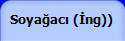 D��me Soya�ac� �ngilizce